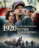Смотреть Онлайн Варшавская битва 1920 года / 1920 Bitwa Warszawska [2011]